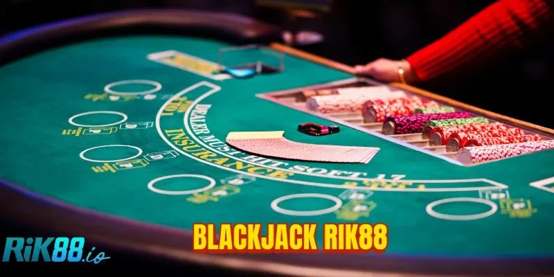 Blackjack RIK88: 16 Điểm Có Nên Rút Tiếp Hay Dừng?