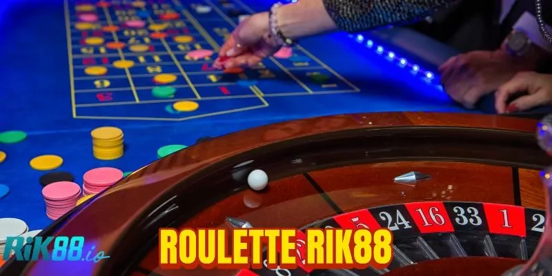 Cách Chơi Roulette RIK88 Chi Tiết, Dễ Làm Quen Cho Người Mới